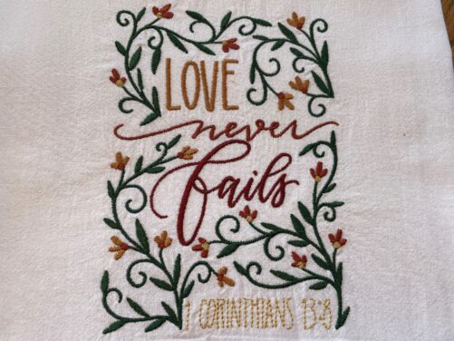 Embroidered Flour Sack Tea Towel in Fall Colors, Love Never Fails, Bible Verse, Christian Gift Under 20, Dish