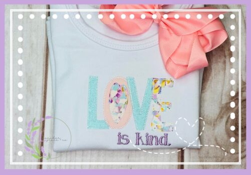 Embroidered Love Is Kind Applique Girls Shirt, Valentine's Day Toddler February 14Th Custom Embroidery, Pick Your Colors Vday
