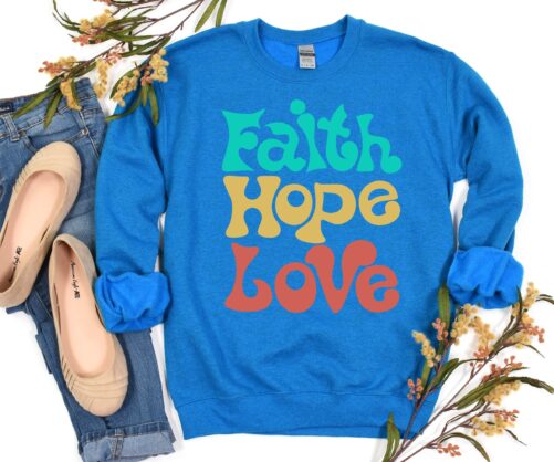 Faith Hope Love Sweatshirt, Gift, Christian Cross & Grace Shirt, Sweatshirt