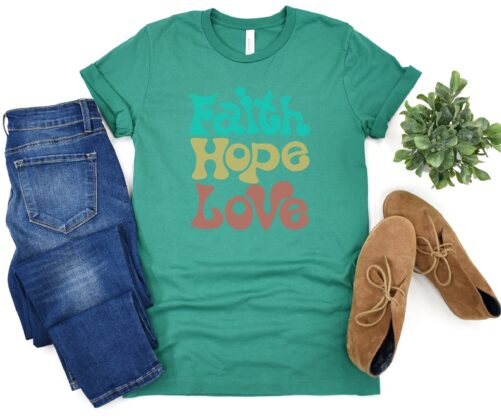 Faith Hope Love T-Shirt, Gift, Christian Tshirt, Cross Shirt, & Grace Shirt, T-Shirt, Hope Tee, His