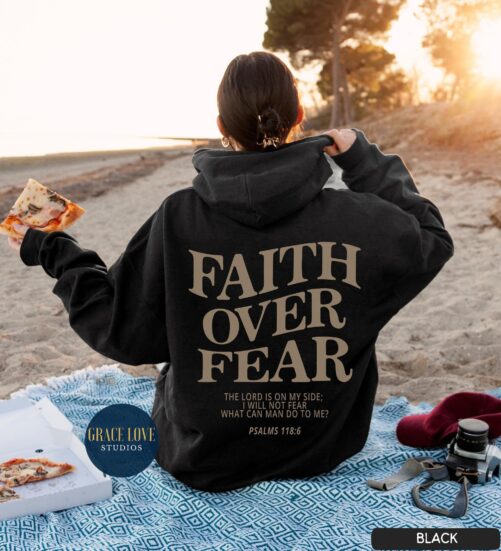 Faith Over Fear Christian Hoodie Sweatshirt Jesus Trendy Bible Verse Shirt Aesthetic Clothes