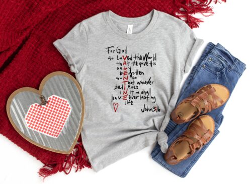 For God So Loved, Loved T-Shirt, Christian, Jesus Is My Valentine Shirt, Is Valentines Day Gift