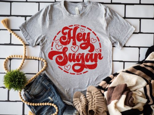 Hey Sugar Metallic Red Print On Gray Shirt, Valentines Day Love Retro Inspirational Trendy