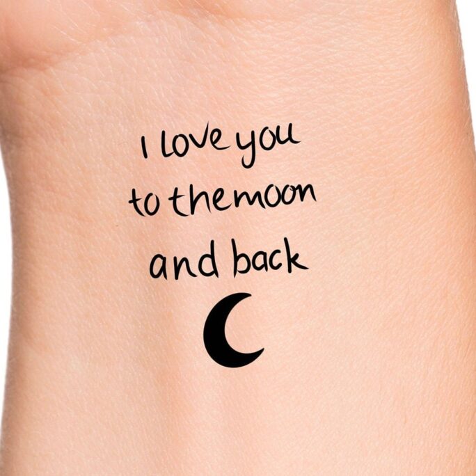 I Love You To The Moon & Back Temporary Tattoo