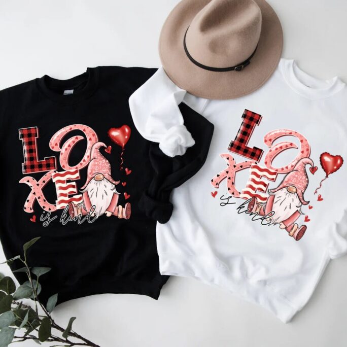Love Is Kind Gnome Valentine Sweatshirt, Valentine's Day Cute Sweatshirt