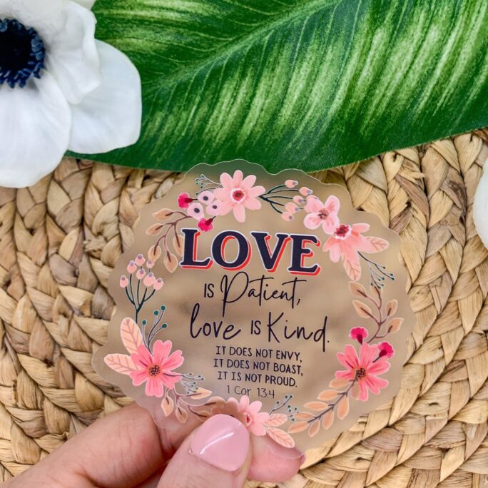 Love Is Patient, Kind, 1 Cor 134, Faith Sticker, Christian Bible Verse Quotes, Die Cut Religious Label, Car Decal
