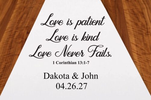 Love Is Patient Kind Never Fails 1 Corinthian 131-7 Personalized Aisle Runner | Dm214-K Wedding Ceremony