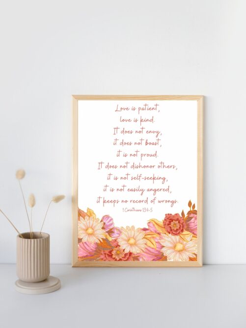 Love Is Patient Love Kind, Christian Wall Art, Corinthians 134 Print, Decor, Mom Gift, Scripture Flower Bible Verse