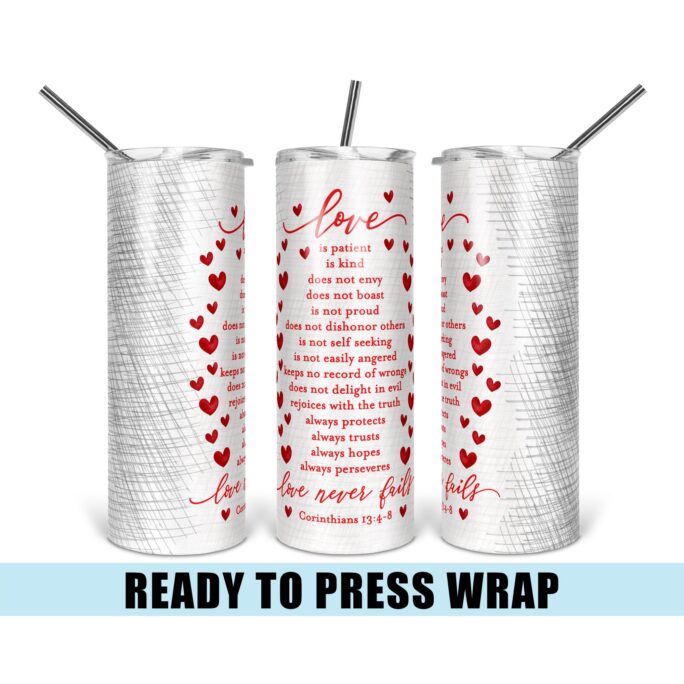 Love Is Patient - Tumbler Sublimation Transfer Ready To Press Heat Wrap Christian Corinthians Poem