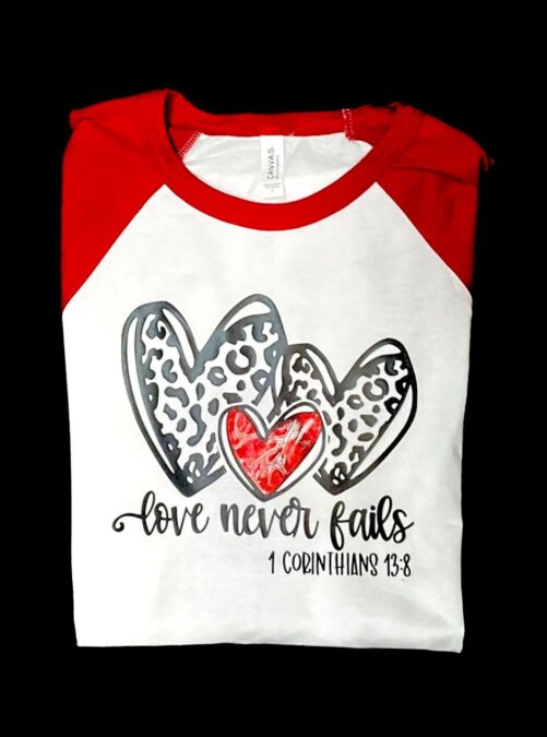 Love Never Fails Iron-On Vinyl Valentine Shirt