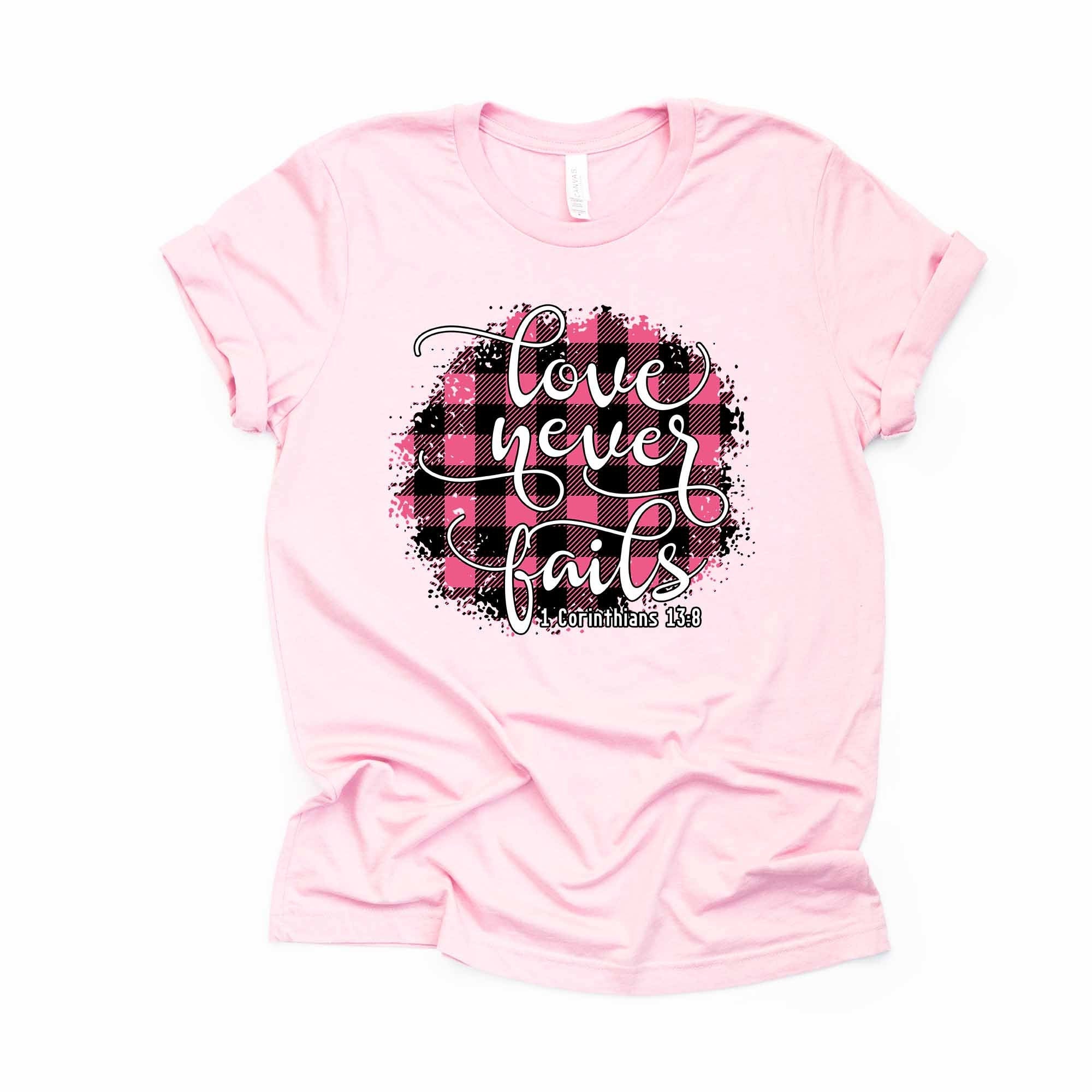 Love Never Fails, Pink Buffalo Plaid, 1 Corinthians 138 Design, Premium Unisex Tee, 3 Color Choices, 3x Valentine, 4x Plus Size