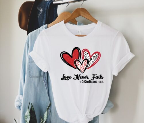 Love Never Fails Shirt, Christians Shirt Ideas, Valentines Day Religious Gift For Wife