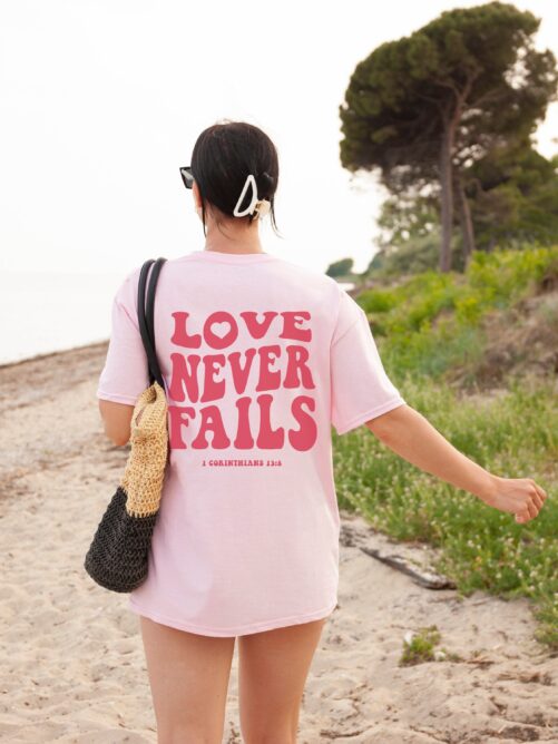 Love Never Fails Shirt Mental Health Christian Shirts Faith Based Gift Preppy Clothes Trendy Aesthetic