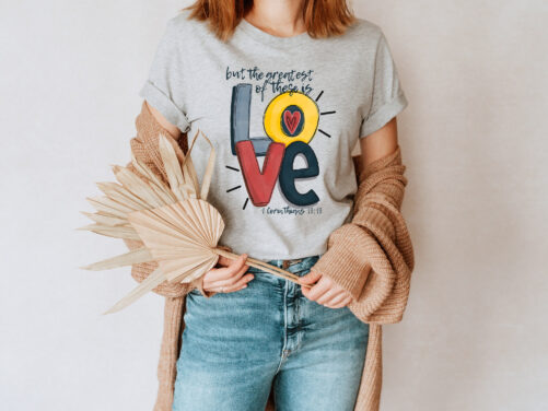 Love Shirt, Bible Verse 1 Corinthians 13 Christian Clothing