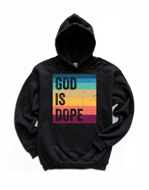 Retro God Is Dope Hoodie/Vintage Religious Gifts Christian Quote Pullover Loves Me Long Sleeve Love Jesus Unisex