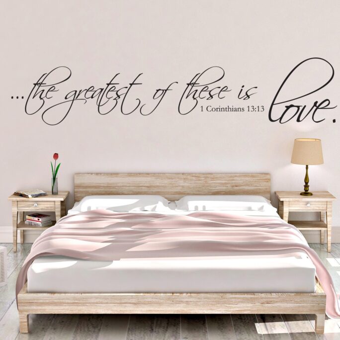 Vinyl Decal | 1 Corinthians 1313 "The Greatest Of These Is Love" Love, Romance, Engagement, Wedding, Anniversary, Valentine's Day Decor