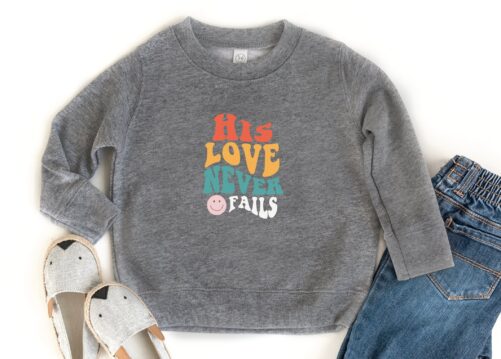 Youth Christian Love Sweatshirt, Hi Never Fails, Jesus Girls Toddler Fleece, Kids, Kids Easter Pullover